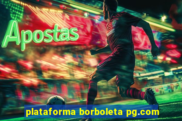 plataforma borboleta pg.com